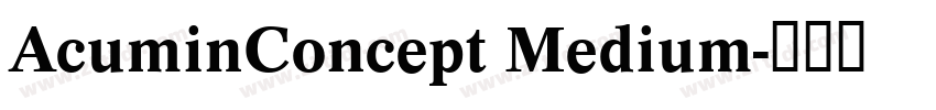 AcuminConcept Medium字体转换
